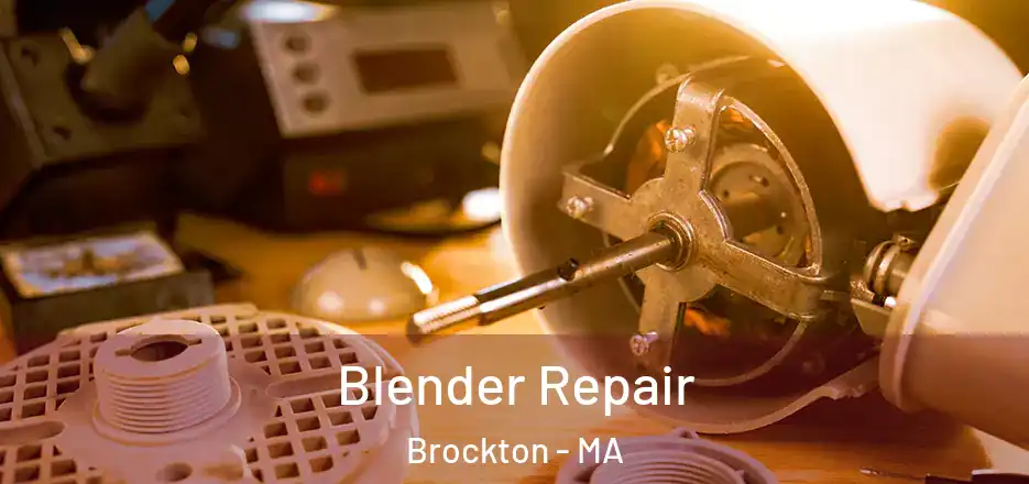Blender Repair Brockton - MA
