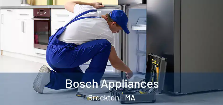 Bosch Appliances Brockton - MA