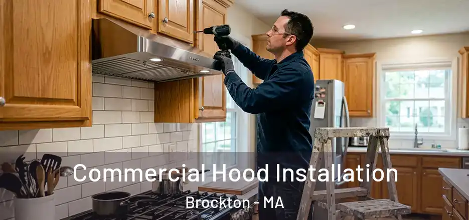 Commercial Hood Installation Brockton - MA