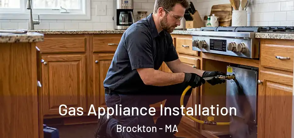 Gas Appliance Installation Brockton - MA