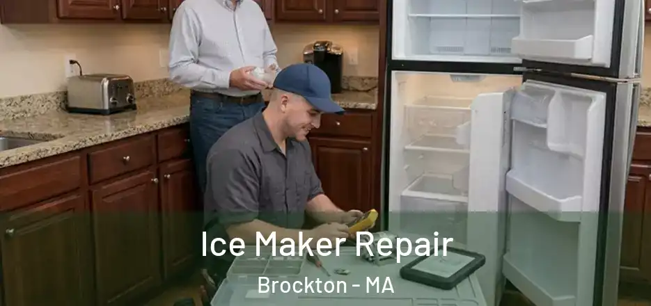  Ice Maker Repair Brockton - MA