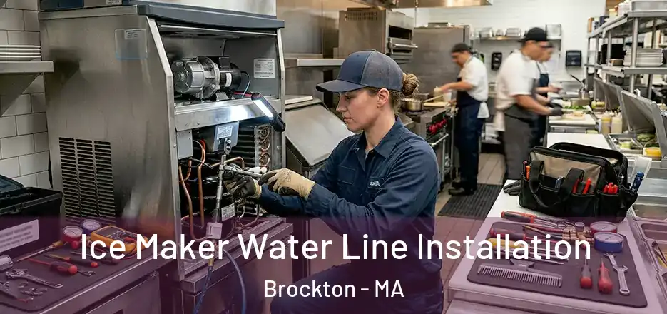Ice Maker Water Line Installation Brockton - MA