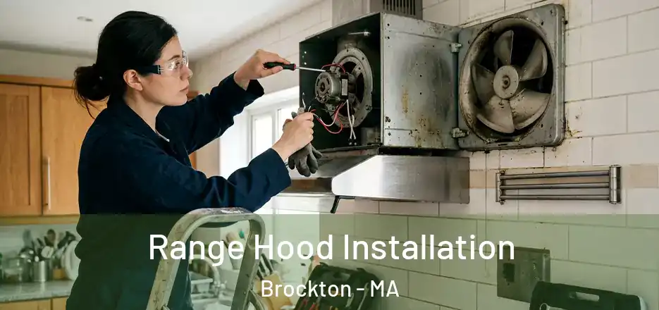 Range Hood Installation Brockton - MA
