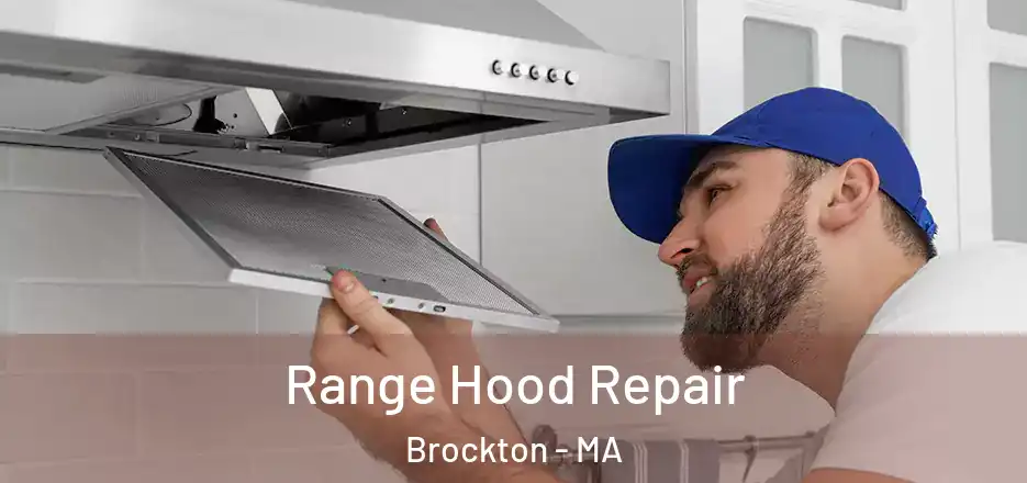 Range Hood Repair Brockton - MA