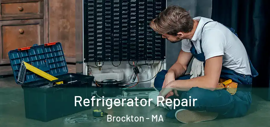 Refrigerator Repair Brockton - MA