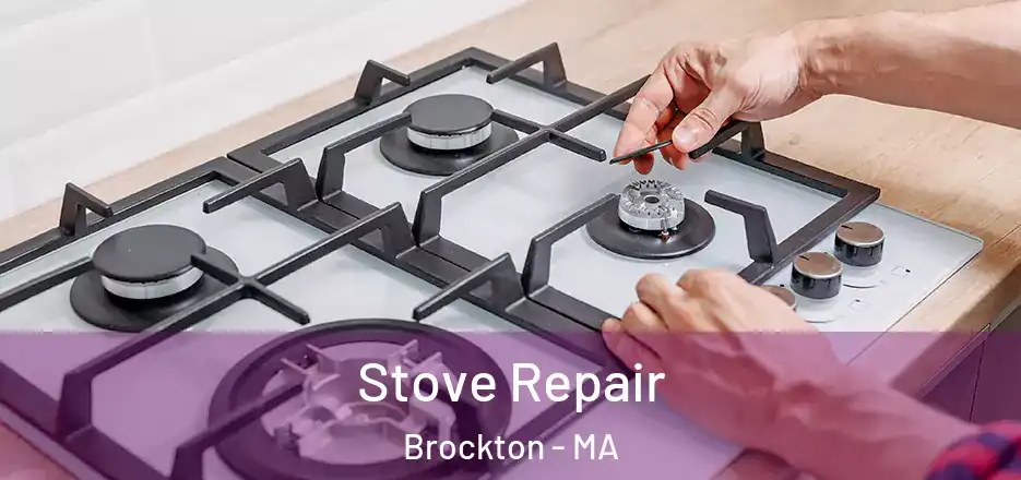 Stove Repair Brockton - MA