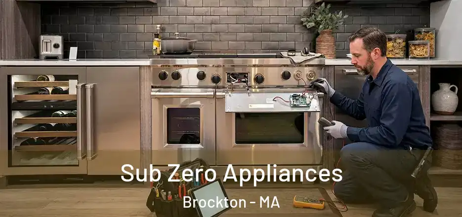 Sub Zero Appliances Brockton - MA