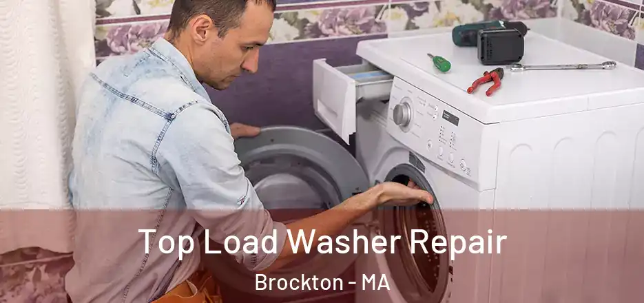 Top Load Washer Repair Brockton - MA